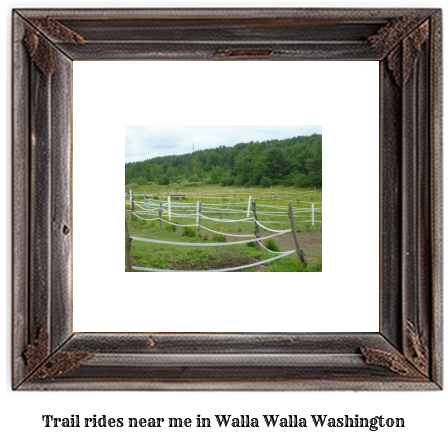 trail rides near me in Walla Walla, Washington